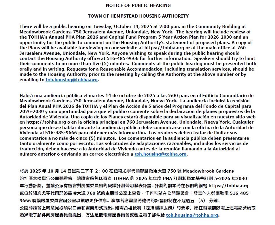 There will be a public hearing on Tuesday, October 14, 2025 at 2:00 p.m. in the Community Building at Meadowbrook Gardens, 750 Jerusalem Avenue, Uniondale, New York.
